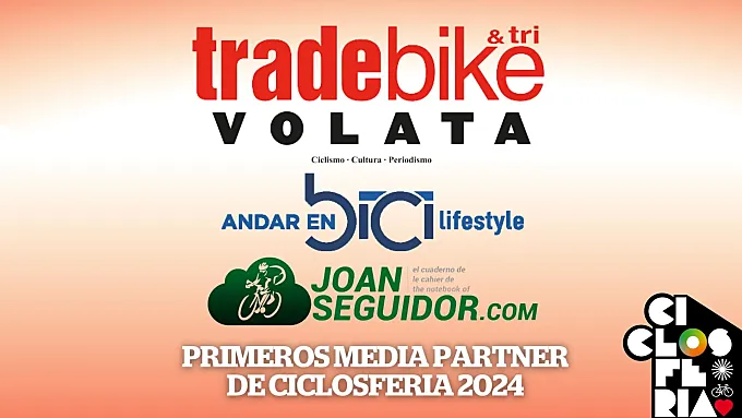 Tradebike, Volata, Andar en Bici y El Cuaderno de JoanSeguidor, primeros Media Partner de Ciclosferia 2024
